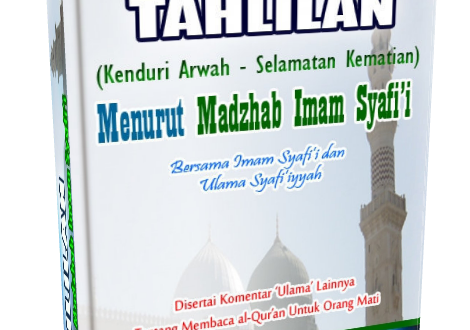 HUKUM TAHLILAN (KENDURI ARWAH – SELAMATAN KEMATIAN 